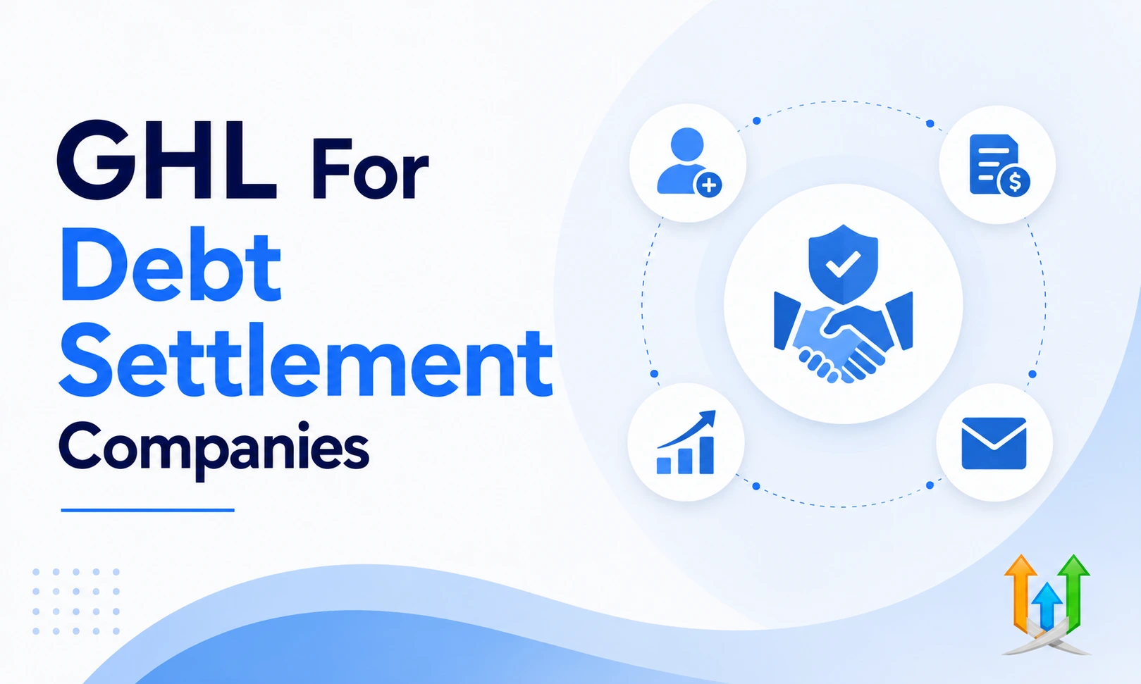GHL For Debt Settlement Companies
